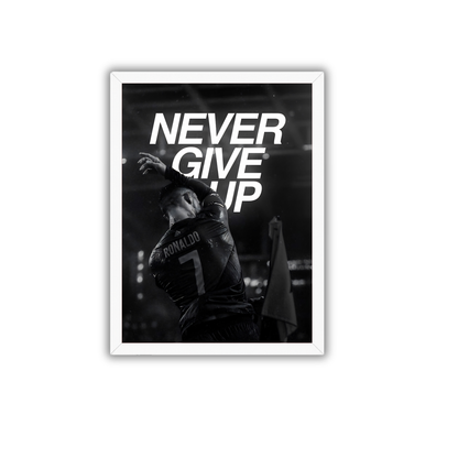 Never Give Up Cristiano Ronaldo Wall Art Frame | Motivational CR7 Football Poster